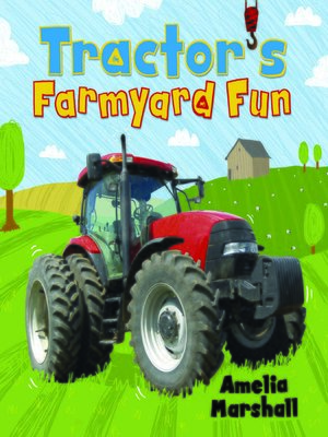 cover image of Tractor's Farmyard Fun